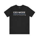 CEO Mode Tee