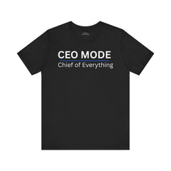 CEO Mode Tee